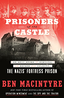 Prisoners of the Castle by Ben MacIntyre