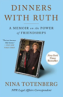 Dinners with Ruth by Nina Totenberg