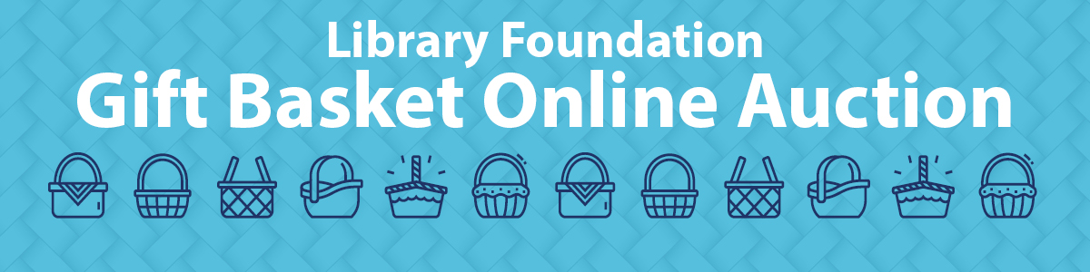 Stow-Munroe Falls Public Library Foundation Gift Basket Online Auction