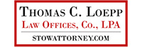 Thomas C. Loepp Law Offices, Co. LPA StowAttorney.com