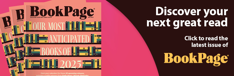 Discover your next great read: click the read the latest issue of BookPage